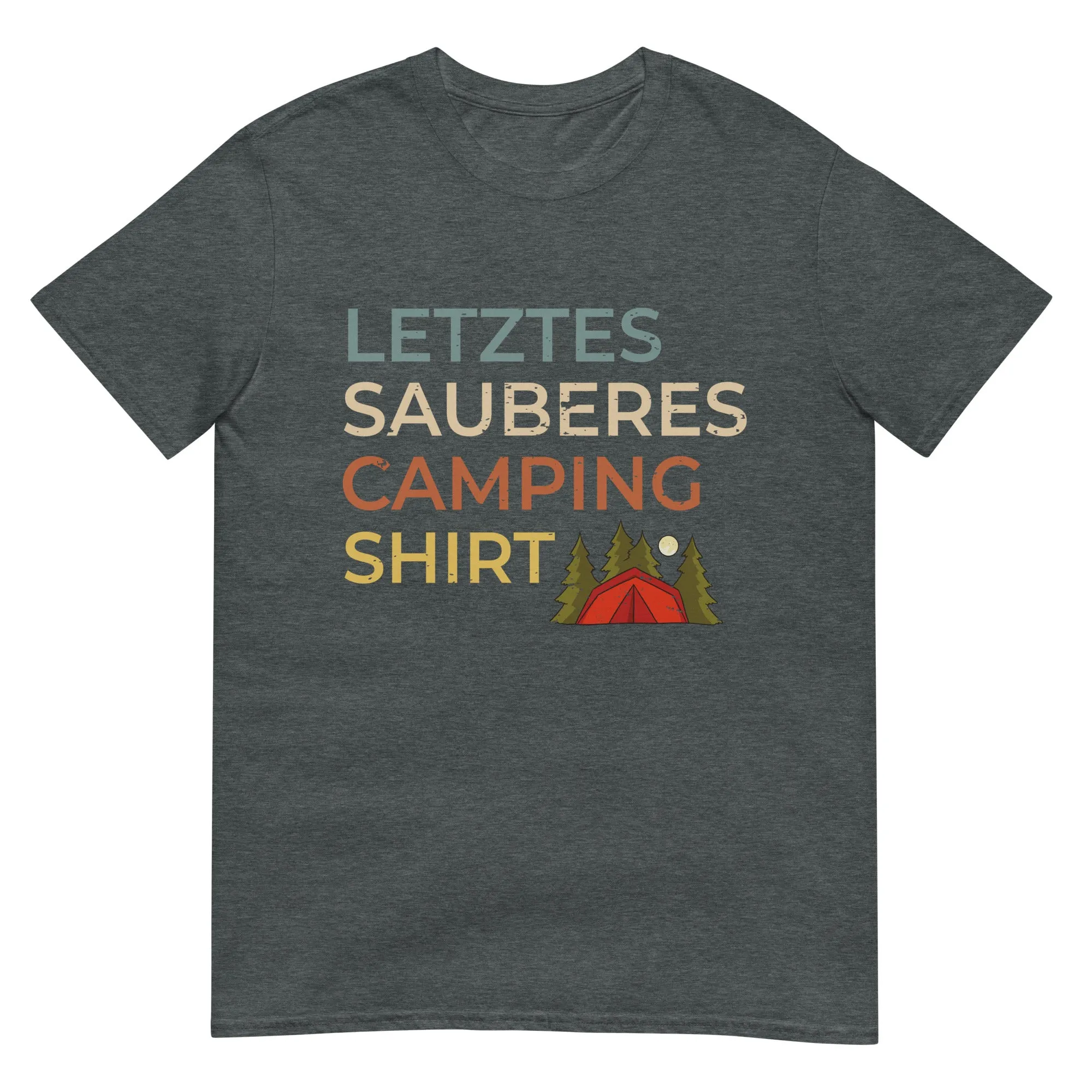 Letztes sauberes Camping Shirt - T-Shirt (Unisex)